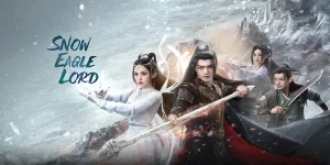 ซีรีย์ อินทรีหิมะเจ้าดินแดน 2566 (EP.1-40 ตอนจบ) END ยึดมั่นในความรักอันยิ่งใหญ่ ไม่ลืมปณิธานเดิมของตน จึงจะกลายเป็นวีรบุรุษที่แท้จริงได้