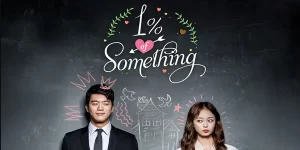 ซีรีย์ 1% of Something 2016 (EP.1-16 ตอนจบ) END เมื่อทายาทผู้มั่งคั่งและหยิ่งยโสแต่ฉลาด ถูกปู่ของเขาบังคับให้มีคู่ครอง ไม่เช่นนั้นเขาจะไม่ได้รับมรดกจากปู่ ทำให้เขาต้องทำสัญญารักปลอมๆกับ ครูสาวในโรงเรียนที่ใจดีและถ่อมตัว เพื่อที่จะสืบทอดมรดกของเขา ขณะที่พวกเขาแกล้งทำเป็นคู่รักพวกเขาก็ค่อยๆ พัฒนาความรู้สึกที่ดีต่อกัน